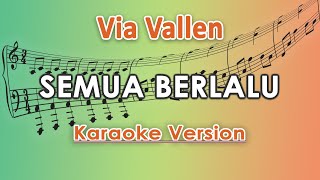 Download lagu Via Vallen - Semua Berlalu (Karaoke Lirik Tanpa Vokal) by regis mp3