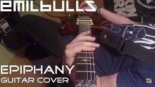 Epiphany - Emil Bulls [Let's Rock] Guitar Cover [ + The Concubines Of Debauchery Intro]