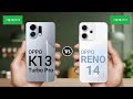 OPPO K13 Turbo Pro Vs OPPO Reno 14 Comparison India Price Processor Camera Display Battery
