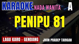Download lagu PENIPU 81 (GENDANG) - JHON PRADEP TARIGAN | NADA WANITA A | EH MUSIC | KARAOKE LAGU KARO mp3