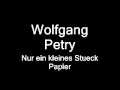 Wolfgang Petry   -  Nur ein kleines Stueck Papier    Studio BESTE QUALLITÄT