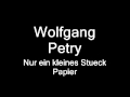 Wolfgang Petry - Nur ein kleines Stueck Papier ...