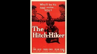 The Hitch-Hiker:  1953 🎥 Full Movie 🎥 4k