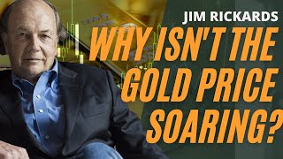 Jim Rickards: Why isn