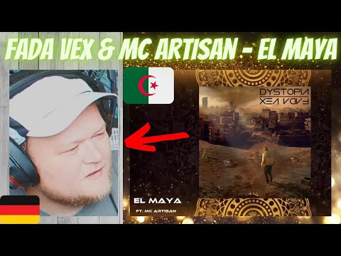 🇩🇿 Fada Vex ft. Mc Artisan - El Maya | GERMAN Rapper reacts