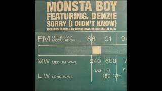 Monsta Boy Featuring. Denzie - Sorry I Didn't Know (Original Mix)