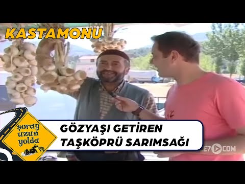 , title : 'Dünyaca Ünlü Taşköprü Sarımsağının Özelliği | Şoray Uzun Yolda'