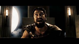 300/Best scene/Zack Snyder/Gerard Butler/Leonidas, King of Sparta