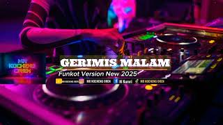 Download lagu FUNKOT GERIMIS MALAM [ Ipank ] NEW FUNKOT VERSION 2025 mp3