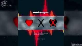 Endanger - Burn Down This House From The Inside [HD]