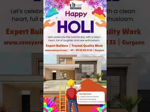 Home Construction in Gurgaon | 25 Years Experience | Turnkey Builders Delhi NCR | Happy Holi