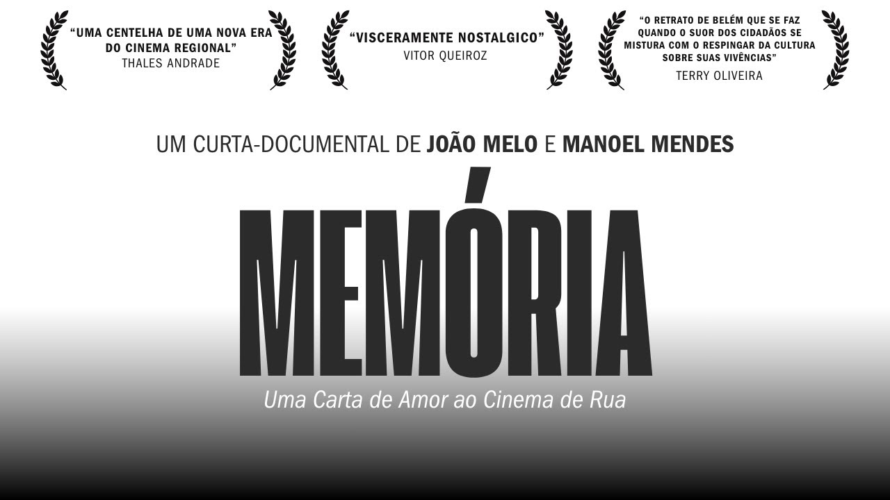Memória: Uma Carta de Amor ao Cinema de Rua