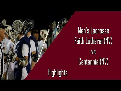 Boys Lacrosse - Faith Lutheran(NV) vs Centennial(NV) highlights 3/25/22