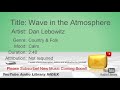 New Free Music 2018 Wave In The Atmosphere Dan Lebowitz Country Folk Calm YouTube Audio Library