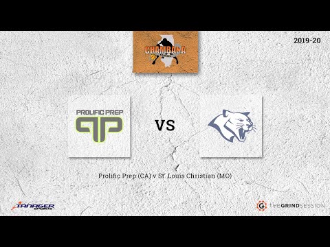 Prolific Prep (CA) vs St. Louis Christian (MO)
