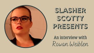 Rowan Weiblen Interview video