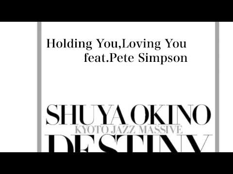 Holding You,Loving You feat Pete Simpson / Distiny