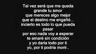 Por Ti Podría Morir   Luis Fonsi   CON LETRA
