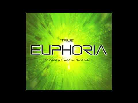 TRUE EUPHORIA (2001) - CD1 - MIXED BY DAVE PEARCE (Continuous Mix)