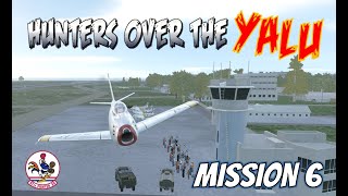 F-86 Sabre Hunters over the Yalu Campaign - Mission 6