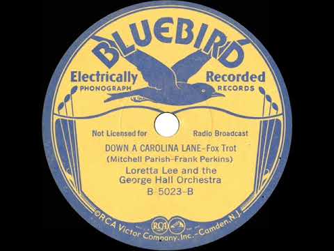 1933 Loretta Lee & George Hall Orchestra - Down A Carolina Lane
