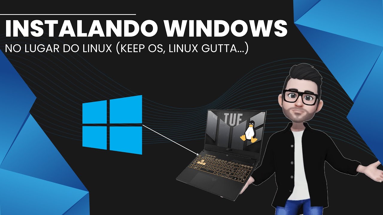Como instalar o Windows no lugar do Linux (KeepOS, Linux Gutta....)