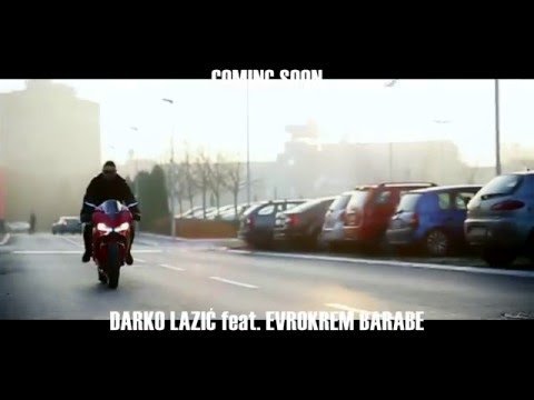 USKORO!!! DARKO LAZIC feat EVROKREM BARABE - NAJBOLJE GODINE 2016!