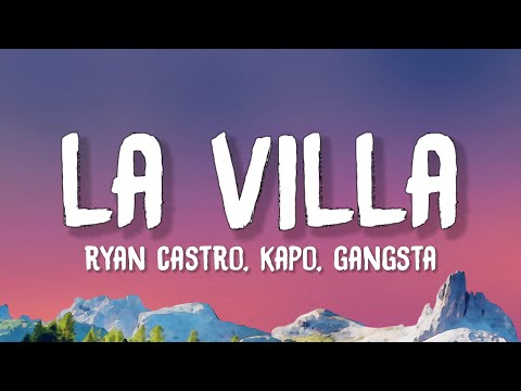 Ryan Castro - La Villa (Letra) ft. Kapo & Gangsta