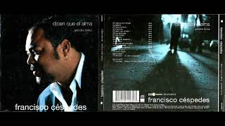 Francisco Cespedes - Se Me Antoja
