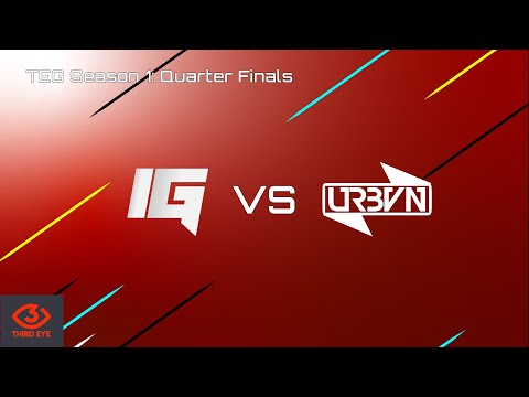 TEG EU | Season 1 | Quarter Finals - iG vs Urbvn Titan