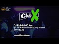 DJ Rob MC Joe Club X Wuustwezel A Trip To 1998 1997 12 31