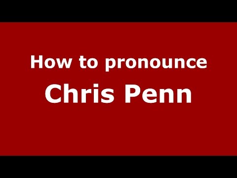 How to pronounce Chris Penn (American English/US)  - PronounceNames.com