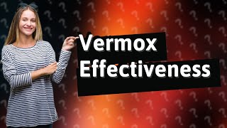 Does Vermox kill other parasites?