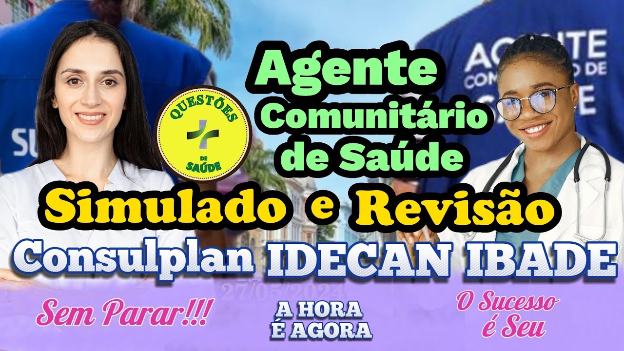 Agente de Saúde - ACS | Questões e Revisão - Baixe Apostila e Mapas - Bancas Idecan/Consulplan/Ibade