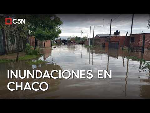 El fenómeno de EL NIÑO ya llegó: GRAVES INUNDACIONES en CHACO