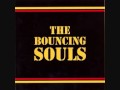 Bouncing Souls - Whatever I Want (Whatever That Is)