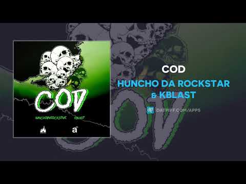 Huncho Da Rockstar & Kblast - COD (AUDIO)