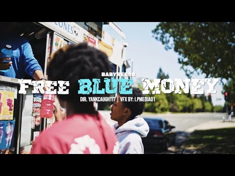 Babyree98 - Free BlueMoney (Official Music Video)