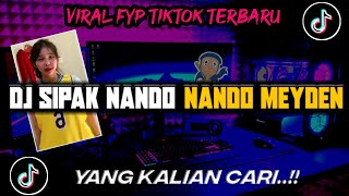 Download lagu DJ SIPAK NANDO NANDO MEYDAN FULL BASS VIRAL TIKTOK TERBARU mp3 Download lagu DJ SIPAK NANDO NANDO MEYDAN FULL BASS VIRAL TIKTOK TERBARU mp3