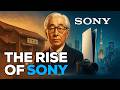 History Of Sony Company Full Documentary