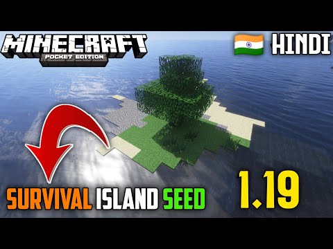 MINECRAFT 1.19 SURVIVAL ISLAND SEED FOR MINECRAFT POCKET EDITION 1.19 IN HINDI