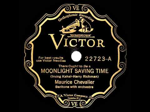 1931 Maurice Chevalier - (There Ought To Be A) Moonlight Saving Time
