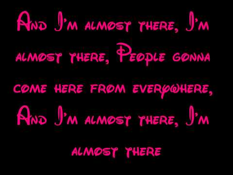 Almost There - The Princess And The Frog Lyrics HD