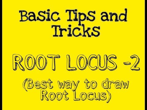 Root Locus - Control System Tricks(Root locus2)