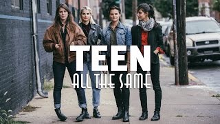 TEEN "All The Same" / Out Of Town Films