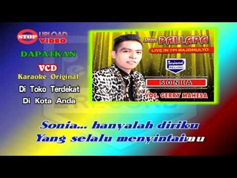 Gerry Mahesa  - Sonia - New Pallapa [ Official ]