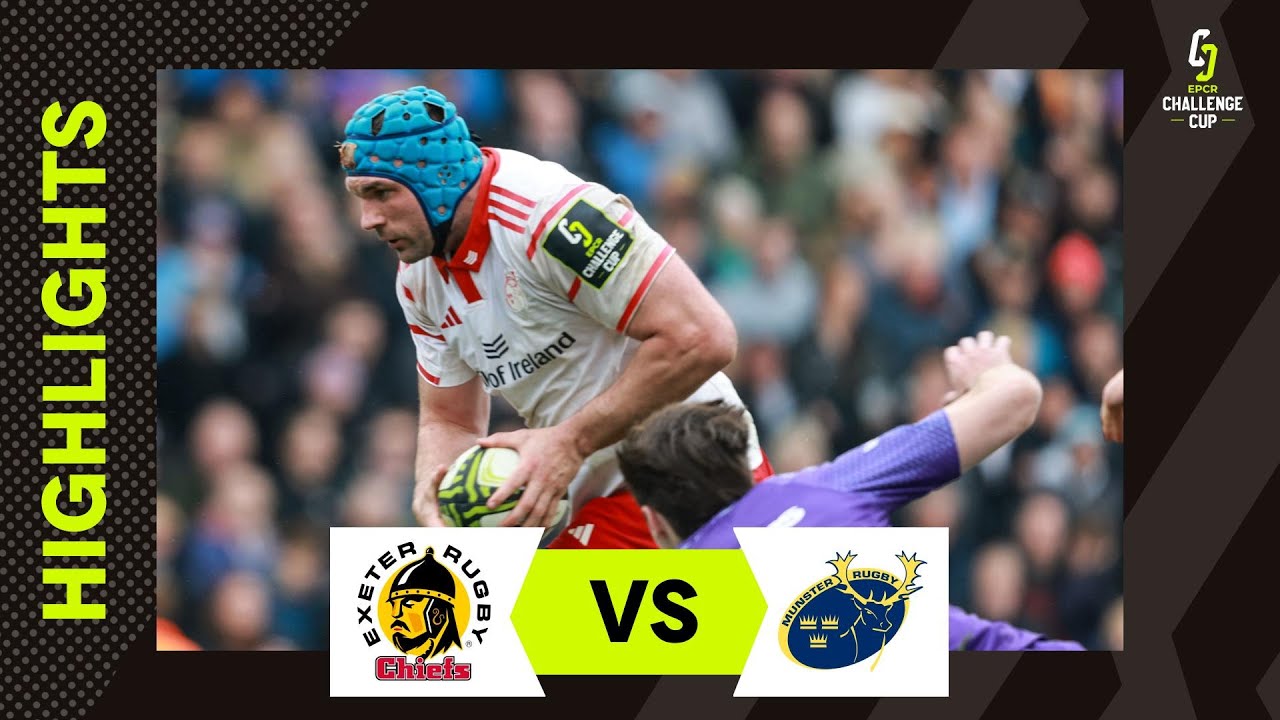 Extended Highlights - Exeter Chiefs v Munster Rugby | EPCR Challenge Cup Cup 2025/26