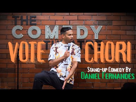 Vote Chori | Stand-up Comedy by Daniel Fernandes