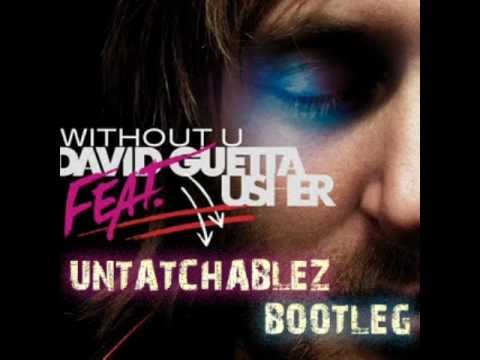 David Guetta feat. Usher - Without You (Untatchablez Bootleg)