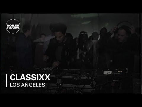 Classixx Boiler Room Los Angeles LIVE Show